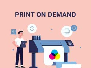 Print on Demand İş Modeli Nedir