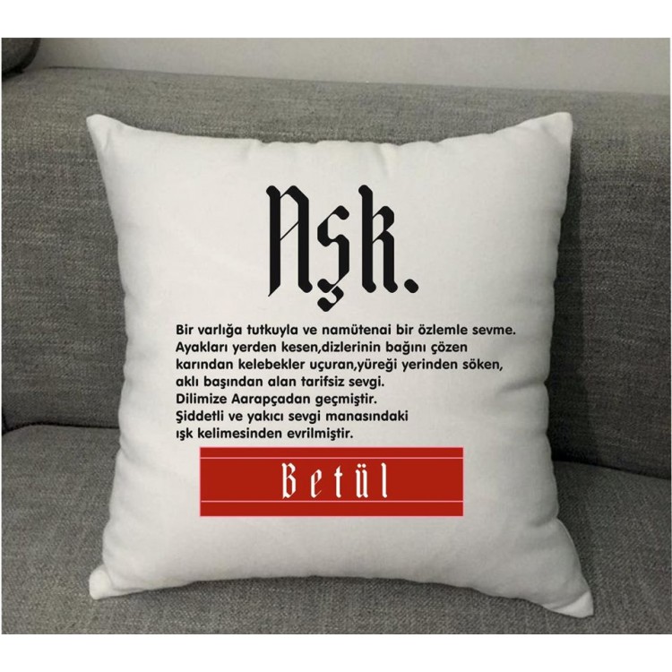 Aşkın Kelime Anlamı Kişiye Özel Yastık