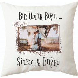 Bir Ömür Boyu Yastık Baskı